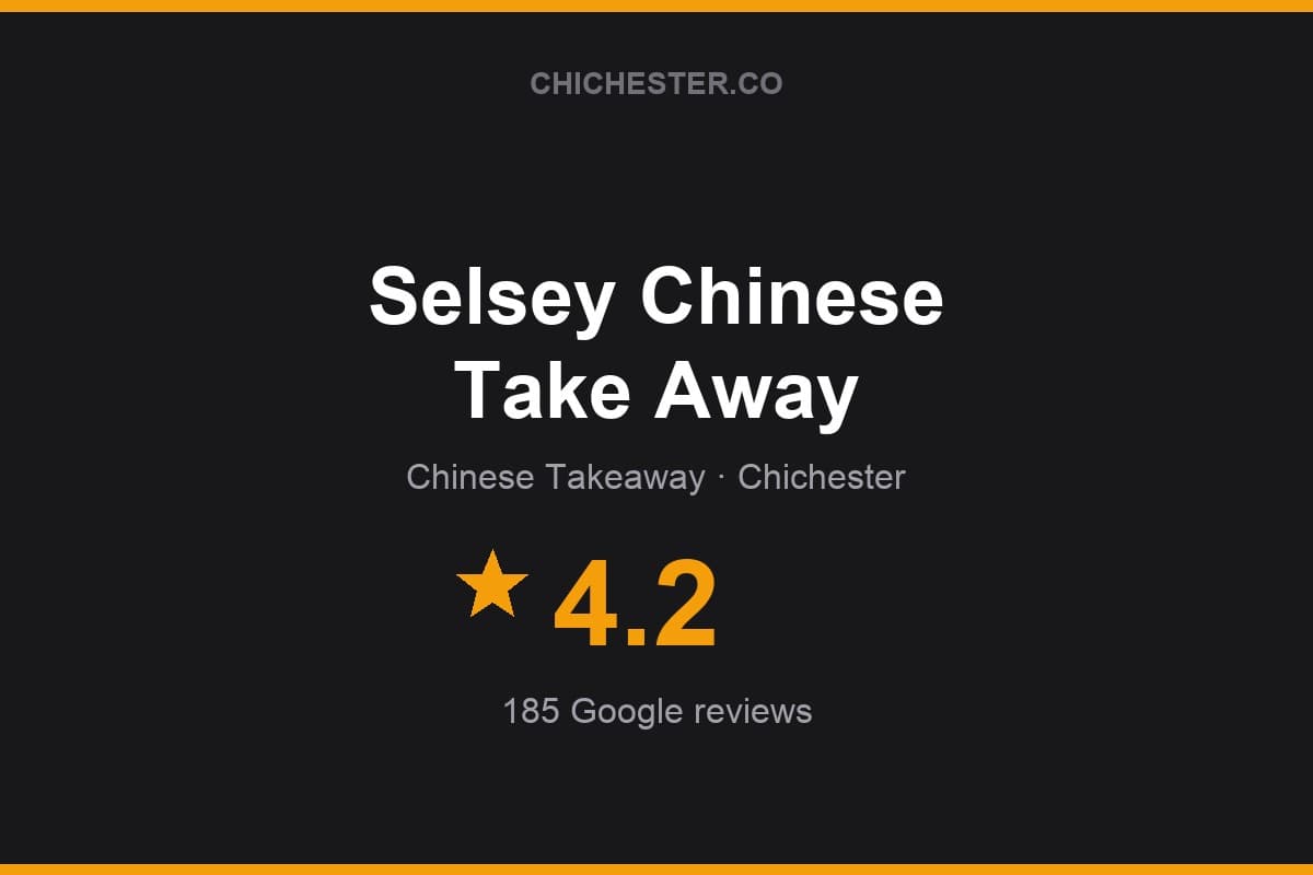 Branded Chichester Directory rating card for Selsey Chinese Take Away: 4.2 stars, 185 Google reviews