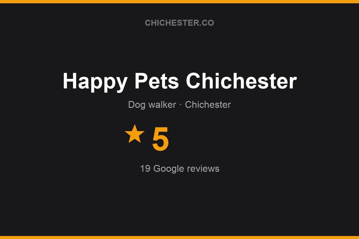 Branded Chichester Directory rating card for Happy Pets Chichester: 5 stars, 19 Google reviews