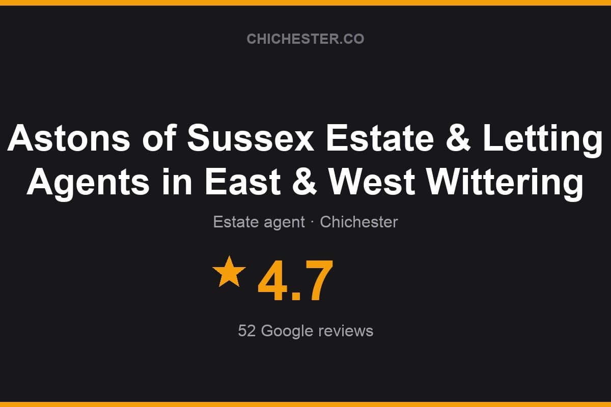 Branded Chichester Directory rating card for Astons of Sussex Estate & Letting Agents in East & West Wittering: 4.7 stars, 52 Google reviews