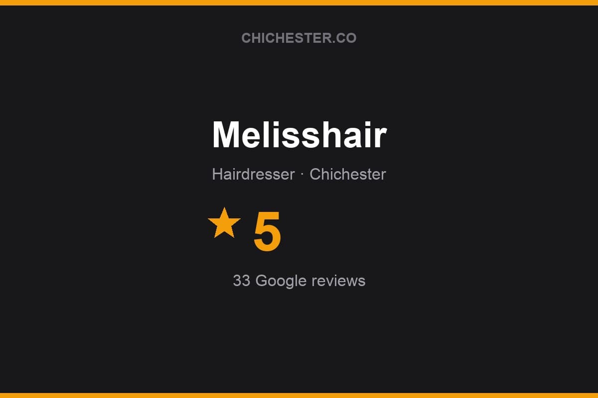 Branded Chichester Directory rating card for Melisshair: 5 stars, 33 Google reviews