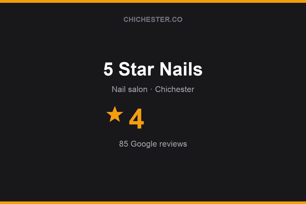 Branded Chichester Directory rating card for 5 Star Nails: 4 stars, 85 Google reviews