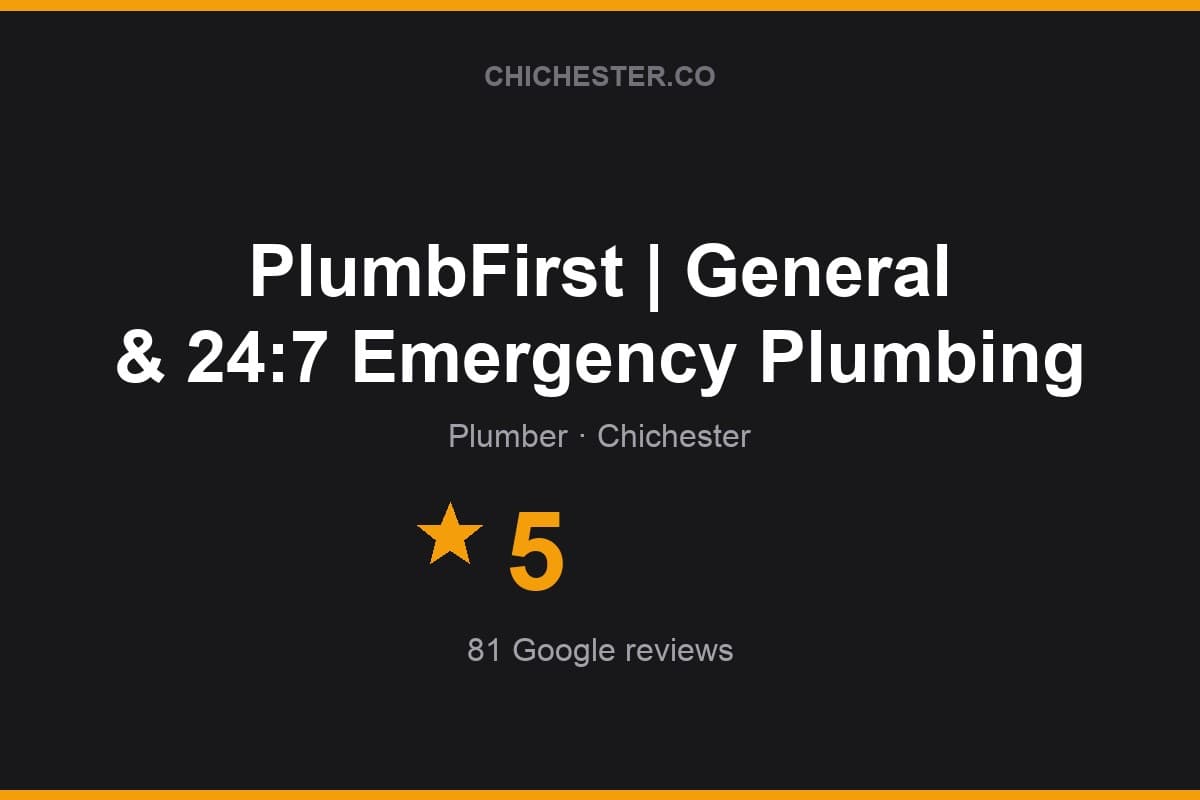 Branded Chichester Directory rating card for PlumbFirst | General & 24:7 Emergency Plumbing: 5 stars, 81 Google reviews